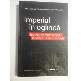 IMPERIUL IN OGLINDA - DIDIER CHAUDET, FLORENT PARMENTIER, BENOIT PELOPIDAS
